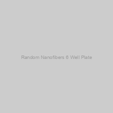Image of Random Nanofibers 6 Well Plate